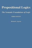 Propositional Logics: The Semantic Foundations of Logic 0983452164 Book Cover