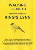 Walking Close to the Great Ouse Near King's Lynn 1907669590 Book Cover