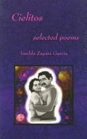 Cielitos: Selected Poems 0916727092 Book Cover