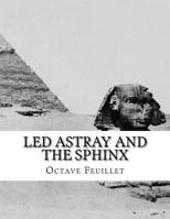 Led Astray and the Sphinx 1592242472 Book Cover