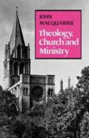Theology, church, and ministry 0824507878 Book Cover