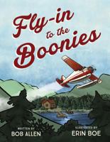 Fly-In to the Boonies 1592986064 Book Cover