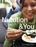 Nutrition & You: Core Concepts for Good Health with Mynutritionlab Student Access Code Card 0321897234 Book Cover