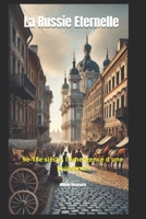 La Russie Eternelle 1: 9e-18e siècle, l'émergence d'une puissance (La Russie éternelle) B0C5PJS9CW Book Cover