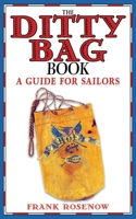 The Ditty Bag Book: A Guide for Sailors 1616081872 Book Cover