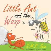 Little Ant and the Wasp 1945713348 Book Cover