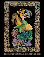 The Amazing Cosmic Coloring Book 1535220279 Book Cover