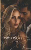 Yours To Break (Shadows of Desire) B0FMQ7V3WJ Book Cover