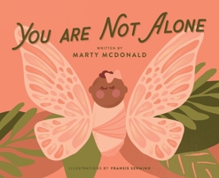 You Are Not Alone 1736069799 Book Cover