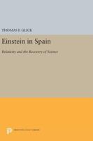 Einstein in Spain: Relativity and the Recovery of Science 069160536X Book Cover