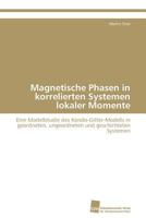 Magnetische Phasen in Korrelierten Systemen Lokaler Momente 3838130871 Book Cover