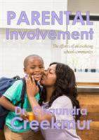 Parental Involvement - The Efforts of an Evolving School Community 1365362655 Book Cover