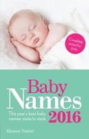 Baby Names 2013: This Year’s Best Baby Names-State to State 1908281367 Book Cover