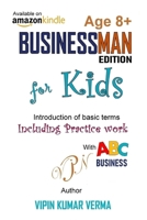 Businessman Edition for Kids: Become a Money Master! A Fun Guide to Finance, Accounting, and Entrepreneurship B0GWGTD9M2 Book Cover