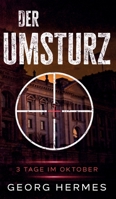 Der Umsturz: Drei Tage im Oktober 3967480062 Book Cover