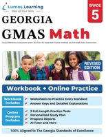 Georgia Milestones Assessment System Test Prep: 5th Grade Math Practice Workbook and Full-length Online Assessments: GMAS Study Guide 1945730749 Book Cover