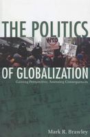 The Politics of Globalization 1551112809 Book Cover