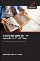 Reklamy pre-roll w serwisie YouTube: Postrzeganie mediów internetowych (Polish Edition) 620877912X Book Cover