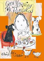 Good Morning Mr Pancakes 174237719X Book Cover