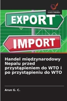 Handel miedzynarodowy Nepalu przed przystapieniem do WTO i po przystapieniu do WTO (Polish Edition) 6208929946 Book Cover