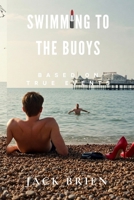 Swimming to the Buoys 1036912094 Book Cover