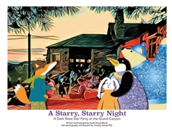 A Starry, Starry Night - A Dark Skies Party at The Grand Canyon B0FDW9QGJW Book Cover