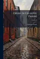 Opere Di Giuseppe Parini: De'principj Delle Belle Lettere... 1286087503 Book Cover