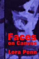 Faces on Canvas 1500610690 Book Cover