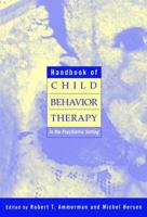 Handbook of Child Behavior Therapy in the Psychiatric Setting (Wiley Series on Personality Processes) 0471578444 Book Cover