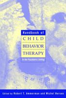Handbook of Child Behavior Therapy in the Psychiatric Setting (Wiley Series on Personality Processes) 047111393X Book Cover