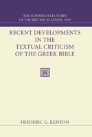 Recent Developments in the Textual Criticism of the Greek Bible 1556353707 Book Cover