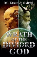 Wrath of the Divided God B0FQ88GWZ8 Book Cover