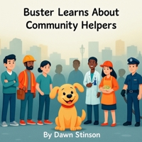 Buster Learns About Community Helpers B0G1MX2Q2K Book Cover