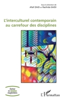 L'Interculturel contemporain au carrefour des disciplines (Autour Des Textes Maghrébins) (French Edition) 2343228248 Book Cover