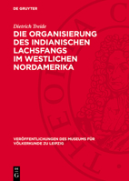 Die Organisierung Des Indianischen Lachsfangs Im Westlichen Nordamerika 3112766121 Book Cover