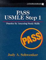 Pass Usmle Step 1: Practice by Assessing Study Skills (Little, Brown Review Book) 0316776009 Book Cover