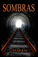 Sombras (Spanish Edition) 1729446558 Book Cover