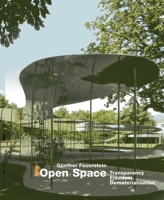 Open Space: Transparency - Freedom - Dematerialisation 3936681554 Book Cover