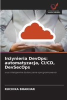 Inzynieria DevOps: automatyzacja, CI/CD, DevSecOps (Polish Edition) 6630467221 Book Cover