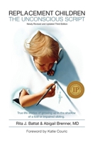 Replacement Children the Unconscious Script B09YSVWVZX Book Cover
