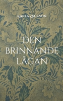 Den brinnande lågan 9179693008 Book Cover