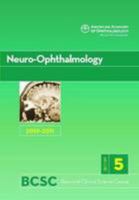 Basic and Clinical Science Course 2010-2011 Section 5: Neuro-Ophthalmology 1615251332 Book Cover