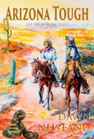 Arizona Tough: Of Men and Horses 173563445X Book Cover