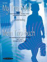 My Trio Book (Mein Trio-Buch) (Suzuki Violin Volumes 1-2 arranged for three violins): Score 1589511980 Book Cover