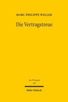 Die Vertragstreue: Vertragsbindung - Naturalerfullungsgrundsatz - Leistungstreue 3161496833 Book Cover