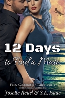 12 Days to Find a Mate (Fairy Godmother Tales) B0FCKC4JRN Book Cover