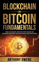 Blockchain and Bitcoin Fundamentals: The Ultimate Step By Step Guide To Understanding Blockchain and Bitcoin 1698669275 Book Cover