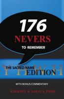 176 Nevers To Remember: The Sacred Name Edition with Bonus Commentary 0983419116 Book Cover