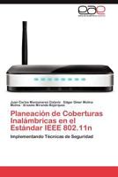 Planeacion de Coberturas Inalambricas En El Estandar IEEE 802.11n 3659039322 Book Cover