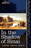 In the Shadow of Sinai: A Story of Travel and Research From 1895 to 1897 1616404906 Book Cover